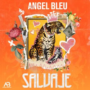 Angel Bleu – Salvaje